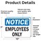 Signmission OSHA Notice Decal - Employees Only OSHA Notice Sign, Vinyl Decal, 10in W x 7in L, 2PK OS-2PACK-NS-D-710-L-19537 - alternate 5